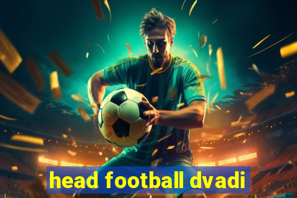 head football dvadi